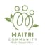 Maitri Community 