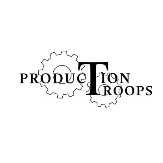 PRODUCTION TROOPS